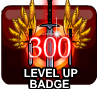 badge Level Badge: 300