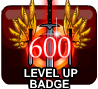 badge Level Badge: 600